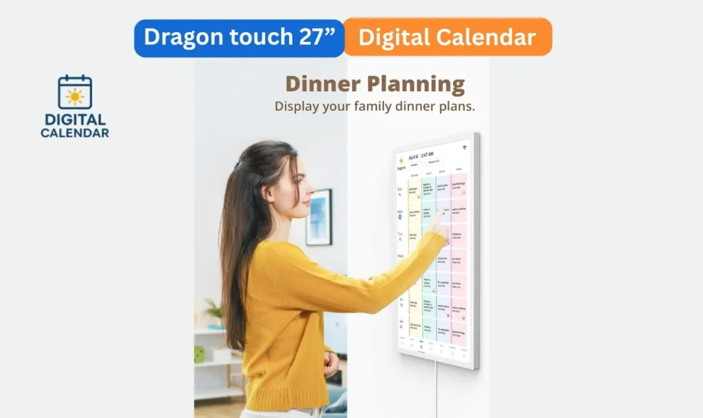 Dragon touch 27 Inch Digital Calendar