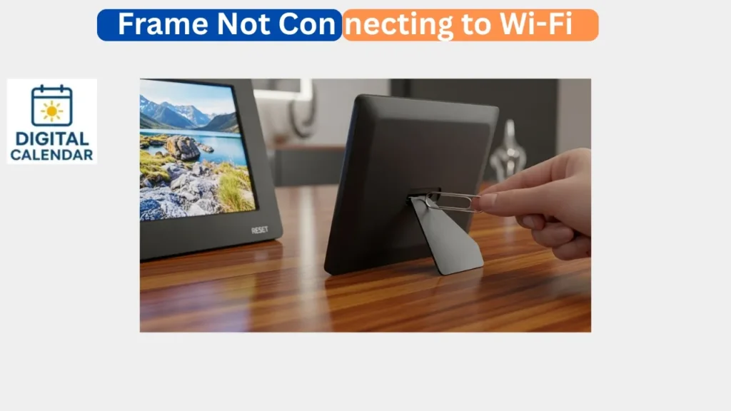 Frame Not Connecting to Wi-Fi
