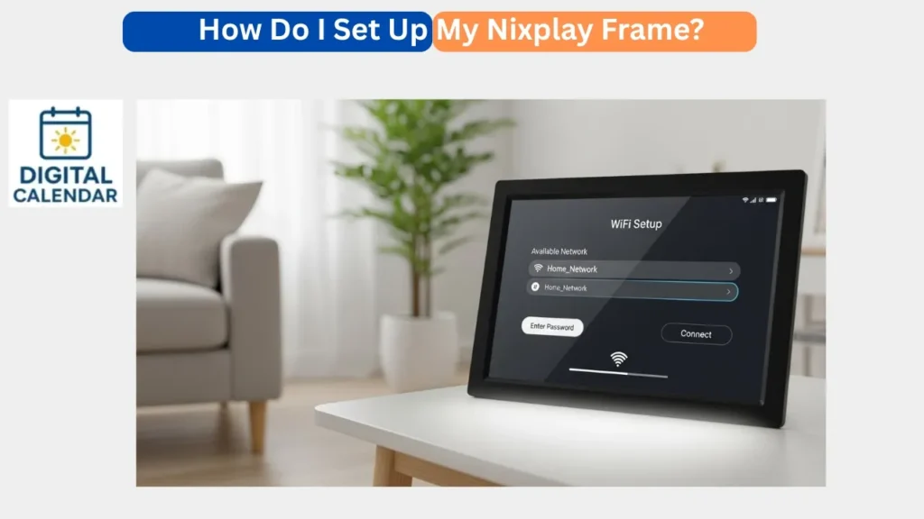 How Do I Set Up My Nixplay Frame