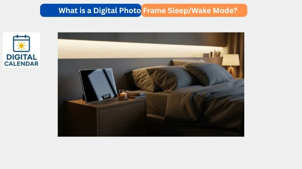 What is a Digital Photo Frame SleepWake Mode