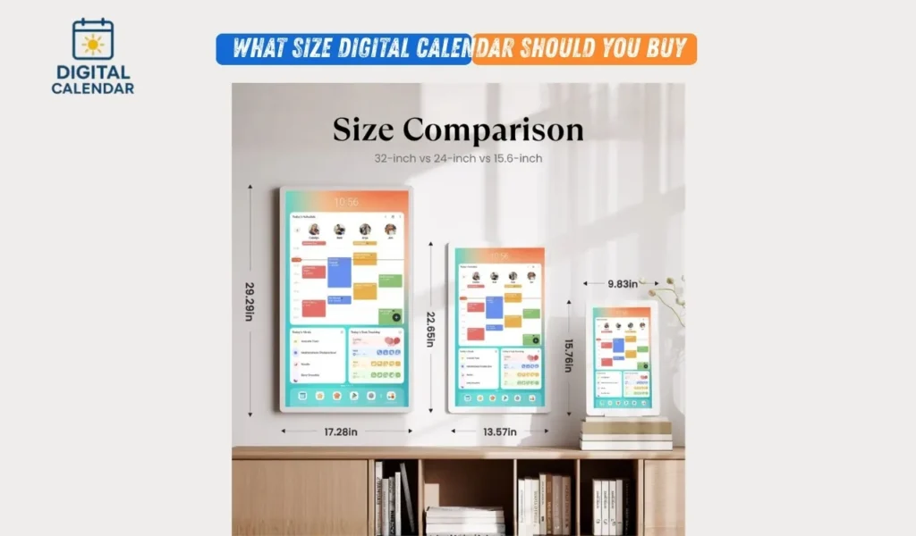 What Size Digital Calendar Should You Buy
