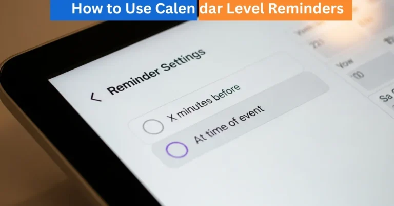 How to Use Calendar Level Reminders in your Skylight Calendar? 4 Calendar Level Reminders