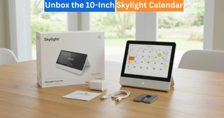 How to Unbox the 10-Inch Skylight Calendar? 3 Unbox the-10 Inch Skylight Calendar