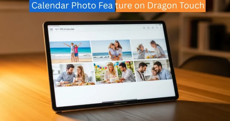 Calendar Photo Feature on Dragon Touch