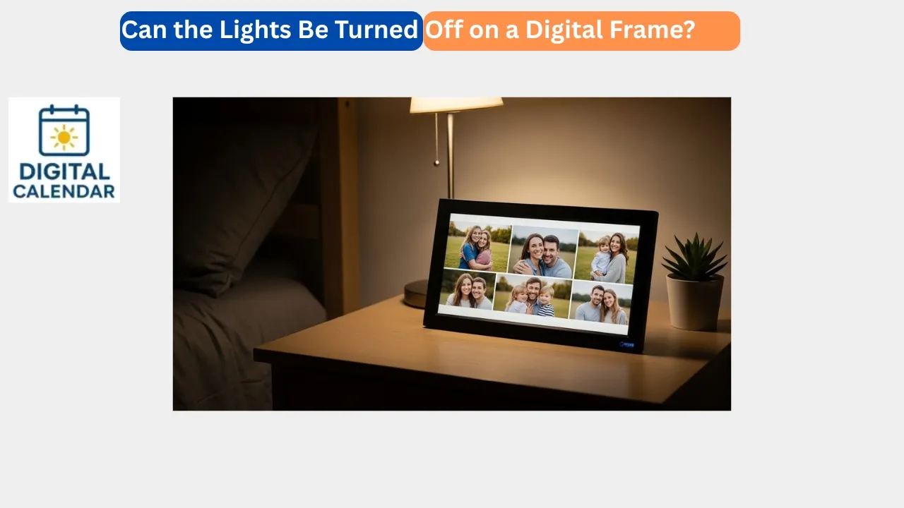 Can the Lights Be Turned Off on a Digital Frame