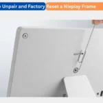 How to Unpair and Factory Reset a Nixplay Frame