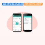 Can Digital Calendars Sync with Multiple Phones