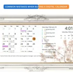 Common Mistakes When Buying a Digital Calendar