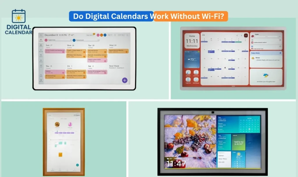 Do Digital Calendars Work Without Wi-Fi