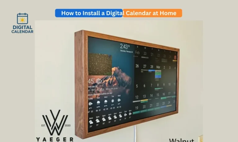 install a digital calendar at home